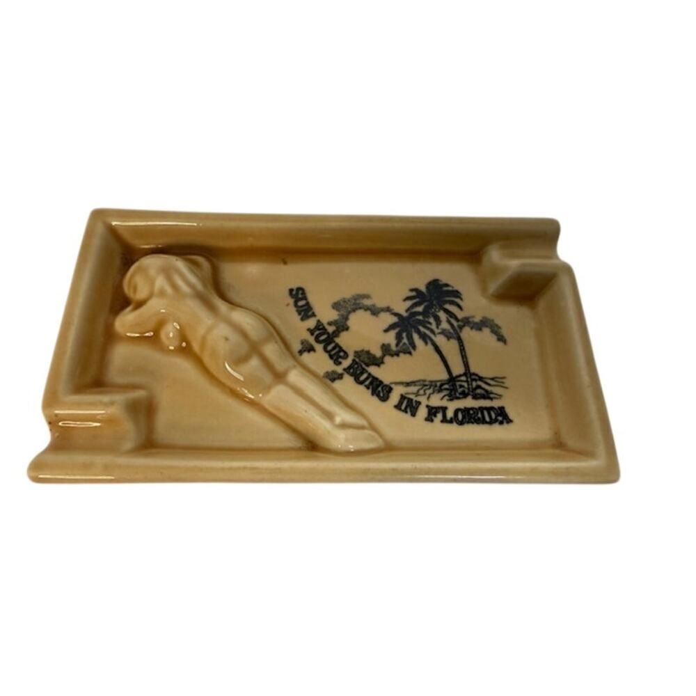 Florida Souvenir Ashtray, Sun Your Buns in Florida Risque Nude Sun Bather
